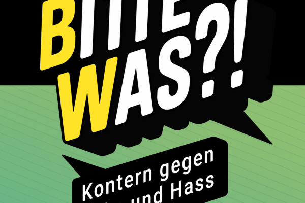Grafik mit Text 'BITTE WAS?! Kontern gegen Fake & Hass'.